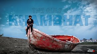 #thegulfofkhambhat #khambhatbeach    The Gulf Of Khambhat // Cambay of Gujarat