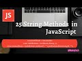 25 most used strings methods in Javascript | Small projects included