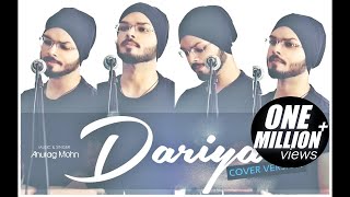 'DARIYA' - Cover | Anurag Mohn || Arko Pravo | Baar Baar Dekho | Full Video Song