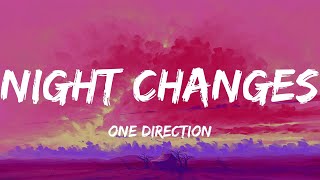 Night Changes - One Direction (Lyrics)