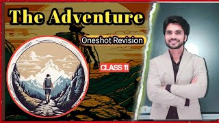 The Adventures class 11 English Oneshot By dear sir (हिंदी में) Explanation with summary