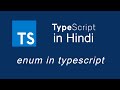 Typescript tutorial for beginners in Hindi #11 Enum in TypeScript