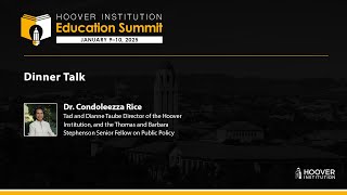 Hoover Institution Education Summit: Introductory Remarks With Director Condoleezza Rice