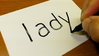 Very Easy ! How to turn words LADY into a Cartoon -  Drawing doodle art on paper