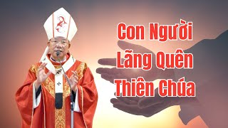 Con Người Lãng Quên Thiên Chúa - Bài Giảng ĐTGM Giuse Vũ Văn Thiên Đầu Năm Ất Tỵ 2025