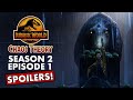 New Dinosaur & Shocking Reveal In Jurassic World Chaos Theory Season 2 Episode 1 SPOILERS