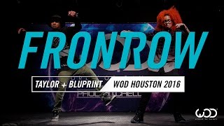 Taylor Pierce \u0026 BluPrint | FrontRow | World of Dance Houston 2016 | #WODHTOWN16