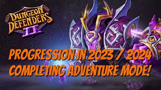 DD2 Progression in 2023/2024 - Completing Adventure Mode!