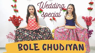 Bole Chudiyan | K3G | Wedding Dance Cover | The Twinship Choreography