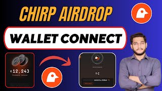 Chirp Airdrop Wallet Connect Process || Chirp Airdrop Chirp Airdrop wallet Update