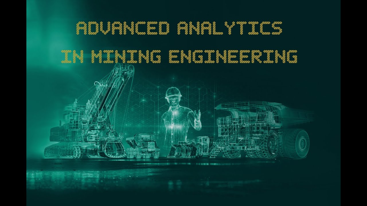 Advanced Analytics In Mining Engineering Course Youtube