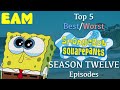 Top 5 Best/Worst SpongeBob Season 12 Episodes