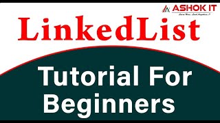 Linked List Data Structure | Ashok IT.