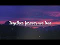 together forever rick astley lyrics