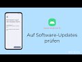 Auf Software-Updates prüfen [Android 15]