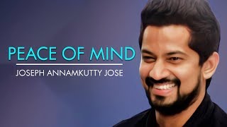 Peace Of Mind | നിങ്ങളെ സ്നേഹിക്കുന്നവരെ കണ്ണ് തുറന്നു നോക്കുക