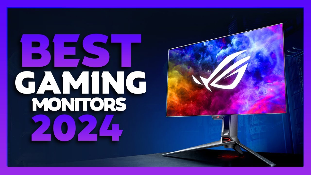 Top 5 BEST Gaming Monitors In (2024) - YouTube