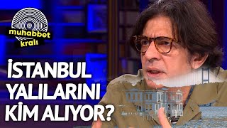 İstanbul Yalıları Katarlılara Mı Satıldı? | Okan Bayülgen Muhabbet Kralı