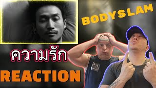 We need help with Lyrics! Bodyslam - ความรัก | Reaction {LOVE}