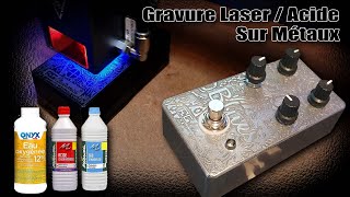 Gravure Laser / Acide sur métaux (Effet Guitare Ft. RG Electronics)