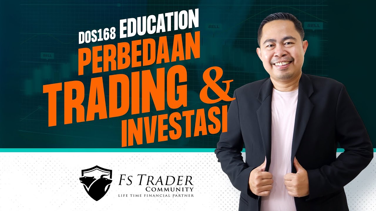 PERBEDAAN TRADING DAN INVESTASI - YouTube