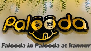 Falooda in Palooda kannur | Palooda the Dessert Club Kannur | best family icecream parlour in Kannur