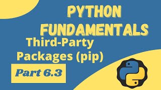 Third-Party Packages and pip - Python Fundamentals 6.3