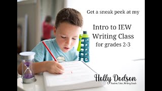 Sneak Peek at Intro to IEW Writing class for grades 2-3