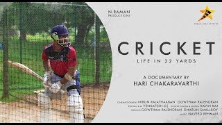 CRICKET - Life In 22 Yards | Tamil Documentary Short Film | 4K | Hari | Nirun \u0026 Gowtham | Venkatesh