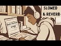 Rishi Kumar's Hindi Indie Songs for Studying and Relaxation - Slowed and Reverb