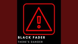 There´s Danger