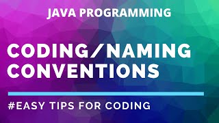 Naming Conventions/Coding Conventions for JAVA