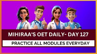 OET DAILY PRACTICE - 127 | MIHIRAA