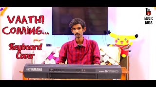Vaathi Coming - Keyboard Cover | Master | Vijay | Anirudh Ravichander | Kandar Guru | Music Bugs