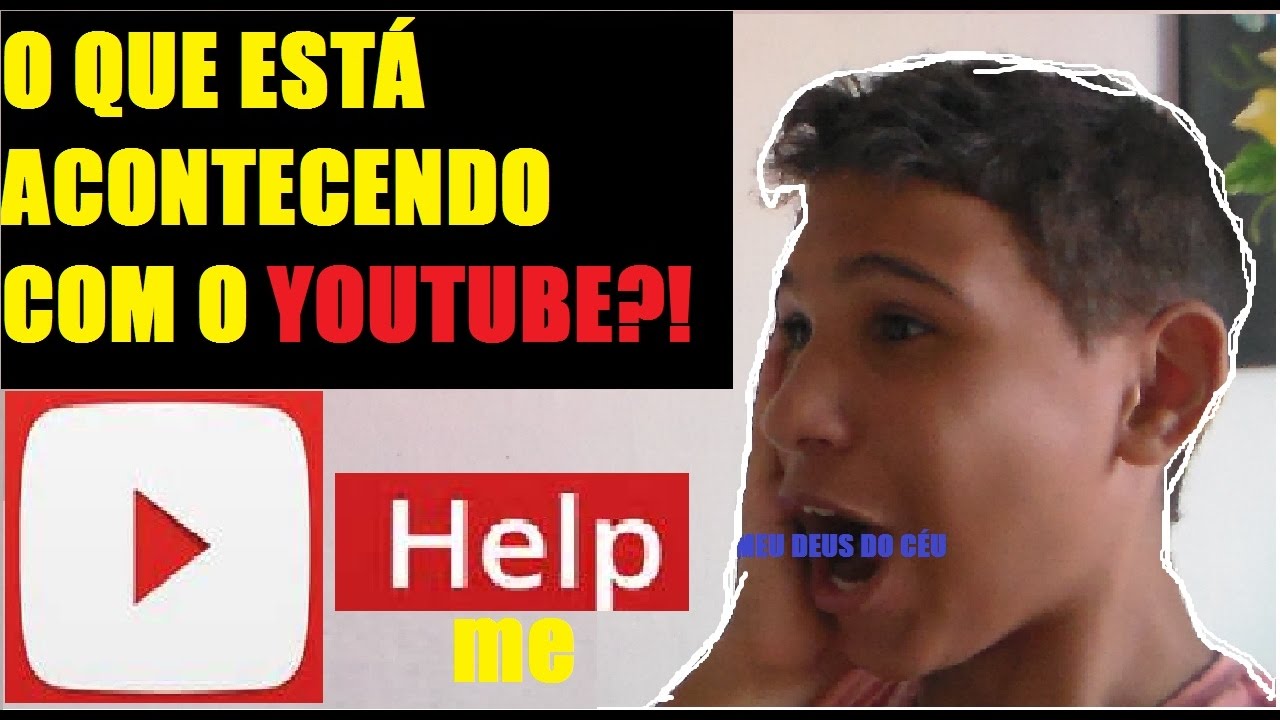 O QUE ESTÁ ACONTECENDO COM O YOUTUBE?! - YouTube