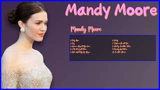Mandy Moore-Annual hits collection for 2024-Top-Ranked Songs Mix-Consistent