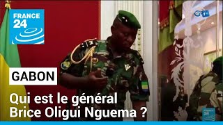 Gabon : qui est le général Brice Oligui Nguema, désigné "président de transition" • FRANCE 24