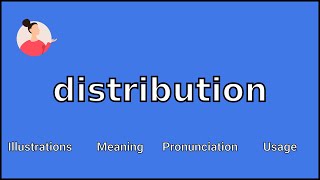 DISTRIBUTION - Meaning and Pronunciation
