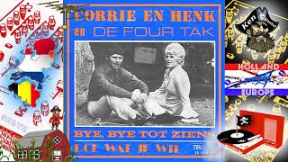 Bye, Bye, Tot ziens - Corrie & Henk en De Four Tak - 1972 - Piratenmuziek