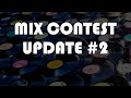 MIX CONTEST UPDATE 2