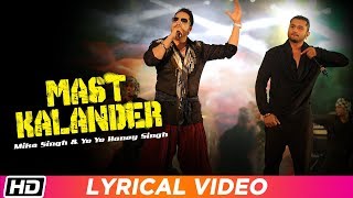Mast Kalander | Lyrical Video | Yo Yo Honey Singh | Mika Singh | Latest Punjabi Song 2018