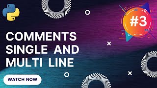 Comments in Python | Single and Multi line comments | Python for Beginners