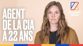 Devenue agent de la CIA à 22 ans, elle raconte sa formation d’espionne et ses missions | Konbini