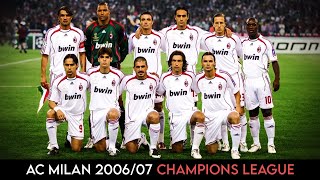 AC Milan 2006/07 ● Road to the 7th Champions League