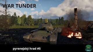 WAR TUNDER pyrenejský hrad   #5