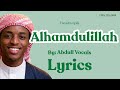 Alhamdulillah - Abdull vocals - Lyrics - Repeat