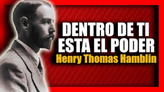 📚 DENTRO DE TI ESTA EL PODER HENRY THOMAS HAMBLIN AUDIOLIBRO COMPLETO