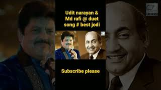 Udit narayan & Md rafi @ best duet # song@ ,best singer nice song