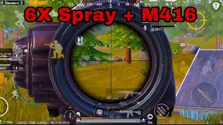 6X Spray + M416 Pubg Mobile