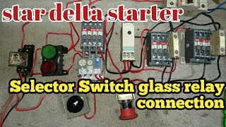 Star Delta Starter Control Wring with Selector Switch And  Glass Relay | Electric Guru